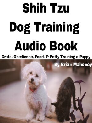 cover image of Shih Tzu Dog Training Audio Book